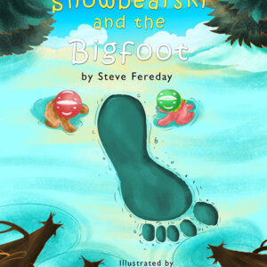 Snowbearski & the Bigfoot - Children's Reading Book